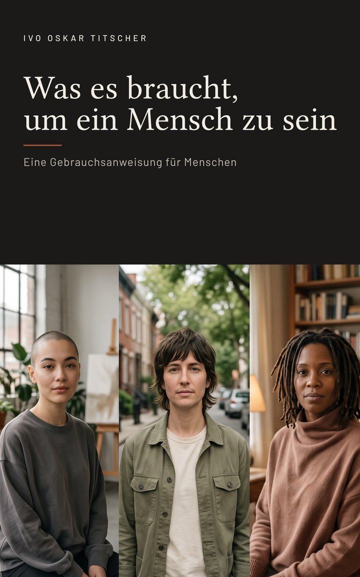 Umschlag: Was es braucht, um ein Mensch zu sein